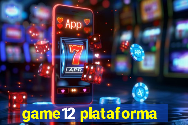 game12 plataforma